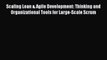 [Read book] Scaling Lean & Agile Development: Thinking and Organizational Tools for Large-Scale