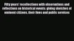 [Read book] Fifty years' recollections with observations and reflections on historical events:
