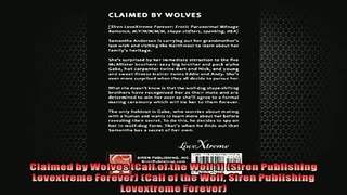 FREE PDF  Claimed by Wolves Call of the Wolf 1 Siren Publishing Lovextreme Forever Call of the  BOOK ONLINE