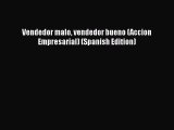[Read book] Vendedor malo vendedor bueno (Accion Empresarial) (Spanish Edition) [PDF] Online