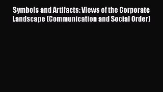 [Read book] Symbols and Artifacts: Views of the Corporate Landscape (Communication and Social