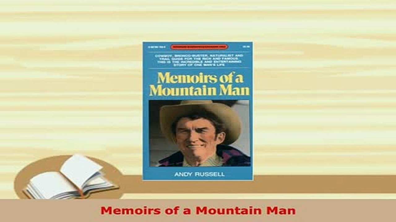 PDF  Memoirs of a Mountain Man Read Online