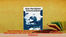 PDF  Das Perfekte Anschreiben Mit diesen Tipps überzeugen Sie mit dem ersten Eindruck German Read Online