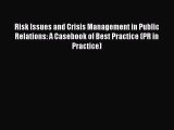 PDF Risk Issues and Crisis Management in Public Relations: A Casebook of Best Practice (PR