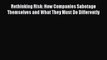 PDF Rethinking Risk: How Companies Sabotage Themselves and What They Must Do Differently  Read