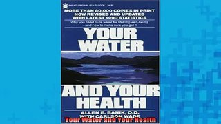 READ book  Your Water and Your Health Full EBook