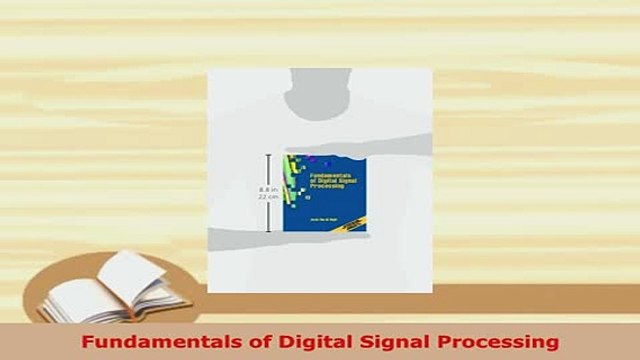 PDF Fundamentals of Digital Signal Processing Read Online