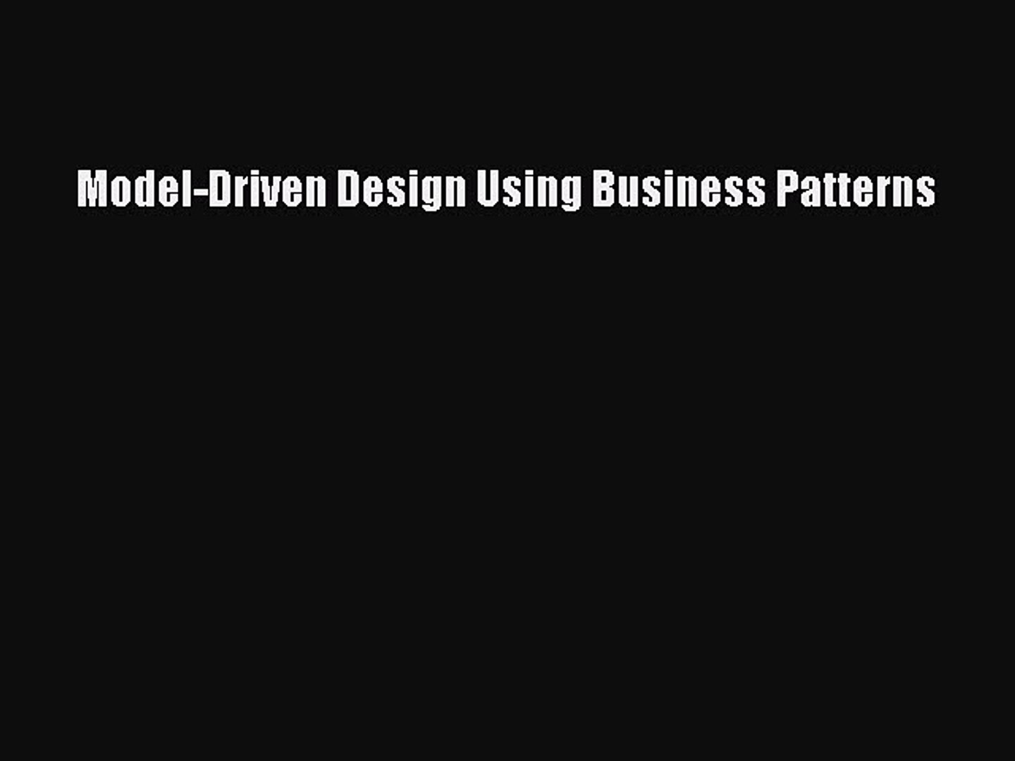 [Read book] Model-Driven Design Using Business Patterns [PDF] Online