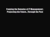 [Read book] Framing the Domains of IT Management : Projecting the Future...Through the Past