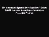 [Read book] The Information Systems Security Officer's Guide: Establishing and Managing an