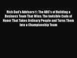 [Read book] Rich Dad's Advisors®: The ABC's of Building a Business Team That Wins: The Invisible