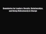 [Read book] Boundaries for Leaders: Results Relationships and Being Ridiculously in Charge