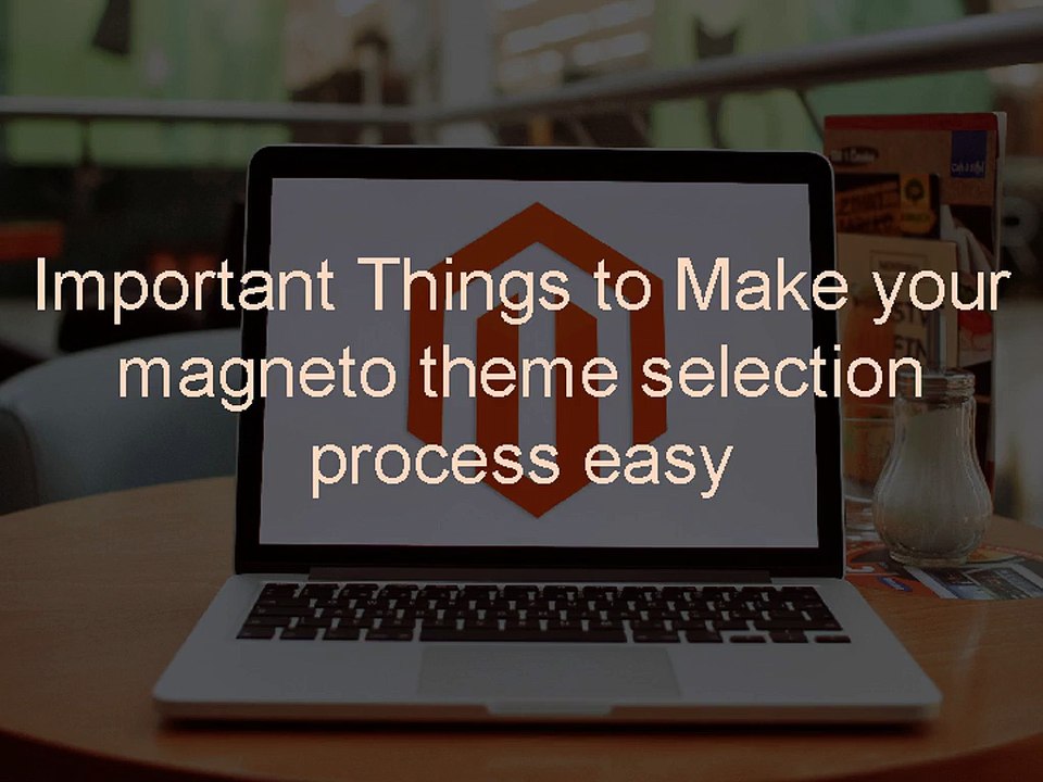 Perfect Magento Theme Selection for your eComme...