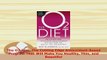 Download  The O2 Diet The Cutting Edge AntioxidantBased Program That Will Make You Healthy Thin Read Online