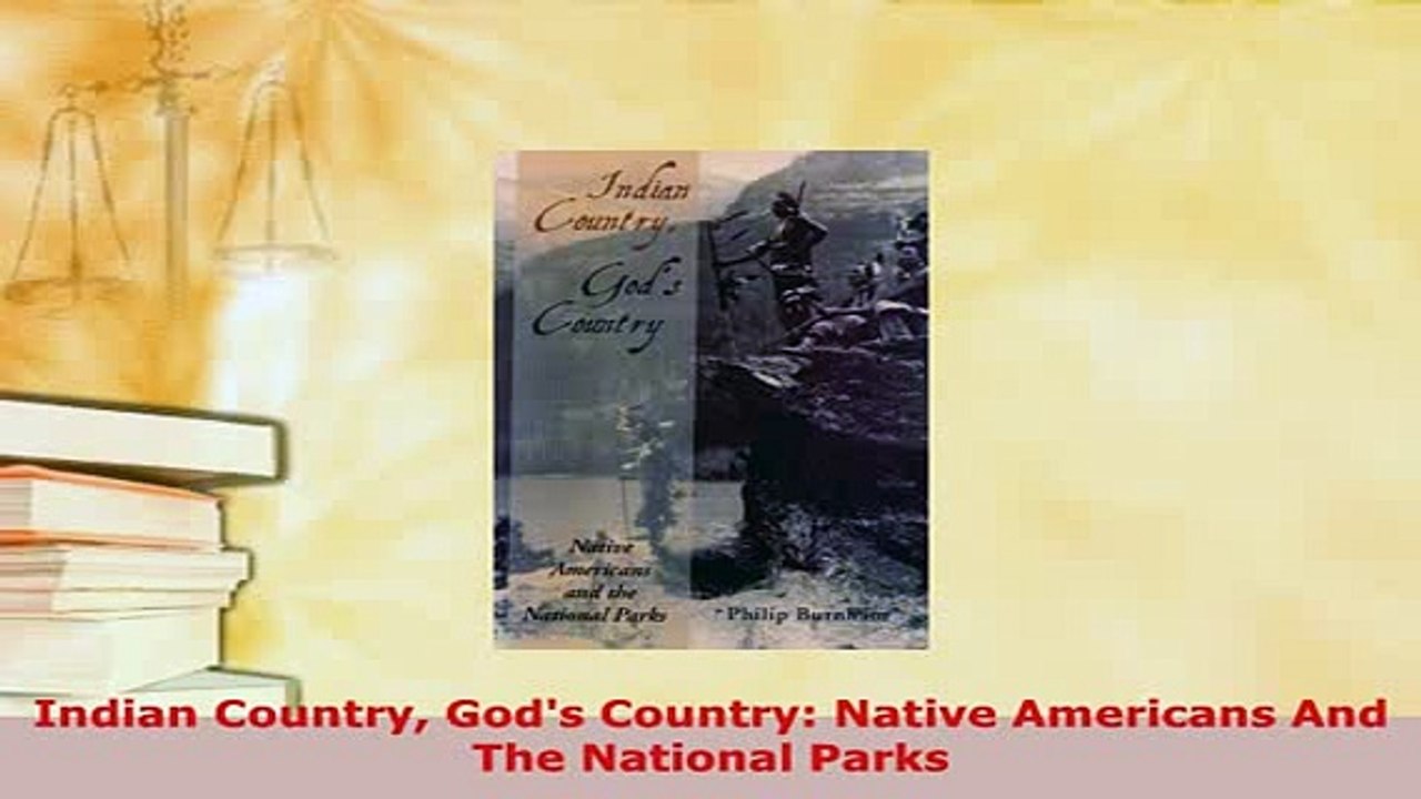 Download  Indian Country Gods Country Native Americans And The National Parks Free Books