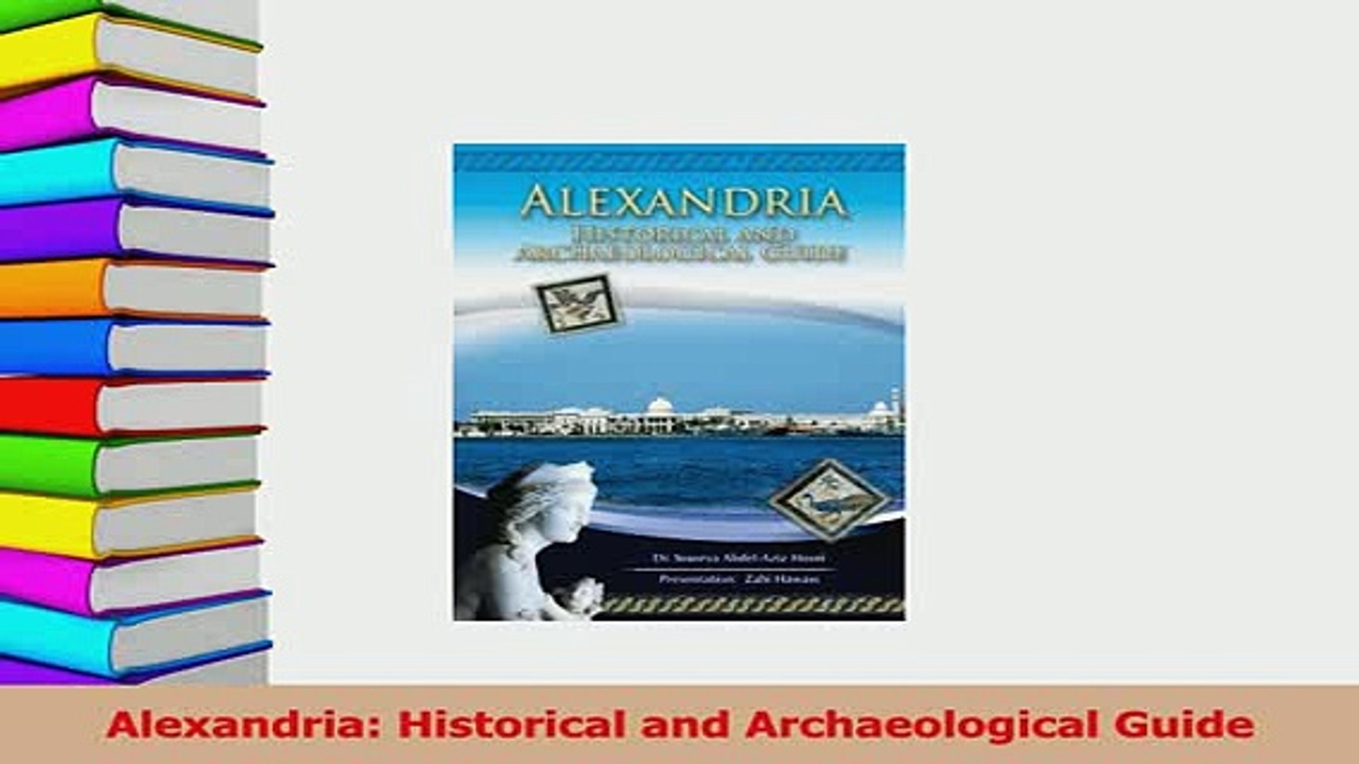 ⁣Read  Alexandria Historical and Archaeological Guide Ebook Free