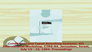 Read  Conditional and Typed Rewriting Systems 4th International Workshop CTRS94 Jerusalem Ebook Free