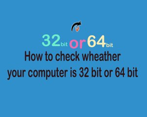 How To Know Which Os ( 32bit Or 64bit) Is Running In Window 7
