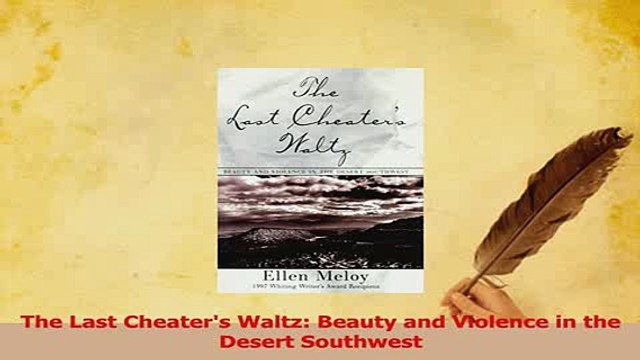 Read The Last Cheaters Waltz Beauty and Violence in the Desert Southwest Ebook Free