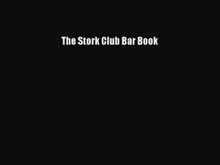 Read The Stork Club Bar Book Ebook Free