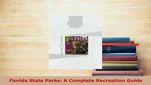 Download  Florida State Parks A Complete Recreation Guide PDF Free