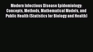 Download Modern Infectious Disease Epidemiology: Concepts Methods Mathematical Models and Public