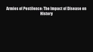 PDF Armies of Pestilence: The Impact of Disease on History  EBook