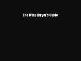 Download The Wine Buyer's Guide Ebook Online