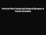 Download Practical Patch Testing and Chemical Allergens in Contact Dermatitis Free Books