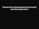 Download Pharmaceutical Biotechnology: Drug Discovery and Clinical Applications  Read Online