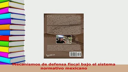 PDF  Mecanismos de defensa fiscal bajo el sistema normativo mexicano  Read Online