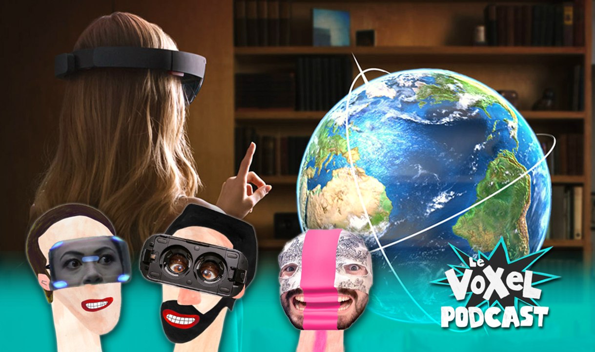 Voxel podcast 5# La réalité virtuelle et la réalité augmentée