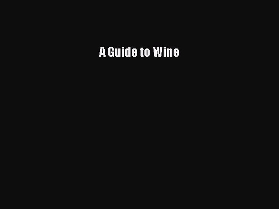 Read A Guide to Wine Ebook Free