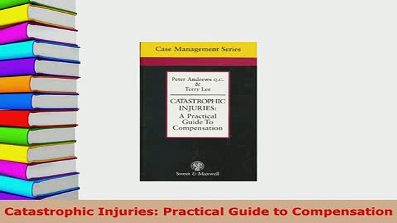 PDF  Catastrophic Injuries Practical Guide to Compensation  EBook