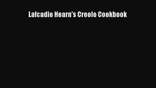 Read Lafcadio Hearn's Creole Cookbook Ebook Free