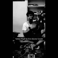 Eren-Takkan Pisah (short guitar cover)