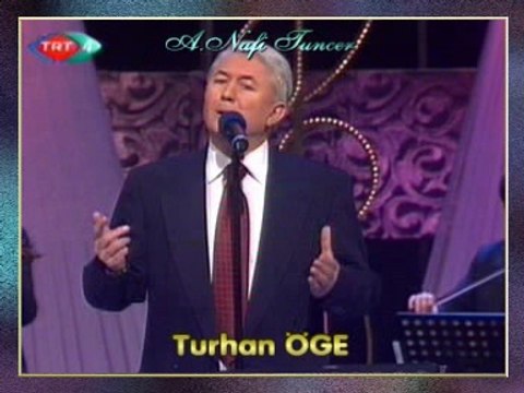 Turhan ÖGE - Kaderimde Hep Güzeli Aradım