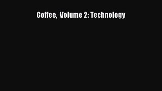 Read Coffee  Volume 2: Technology Ebook Free