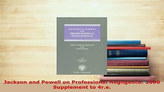 PDF  Jackson and Powell on Professional Negligence 2000 Supplement to 4re  Read Online