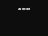 Read Uba and Rush Ebook Free