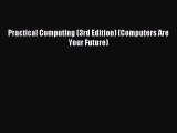 Read Practical Computing (3rd Edition) (Computers Are Your Future) Ebook Free