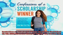 new book  Confessions of a Scholarship Winner The Secrets That Helped Me Win 500000 in Free Money