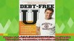 new book  DebtFree U How I Paid for an Outstanding College Education Without Loans Scholarships or
