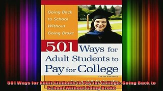 best book  501 Ways for Adult Students to Pay for College Going Back to School Without Going Broke