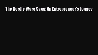 Read The Nordic Ware Saga: An Entrepreneur's Legacy Ebook Free