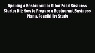 [DONWLOAD] Opening a Restaurant or Other Food Business Starter Kit: How to Prepare a Restaurant