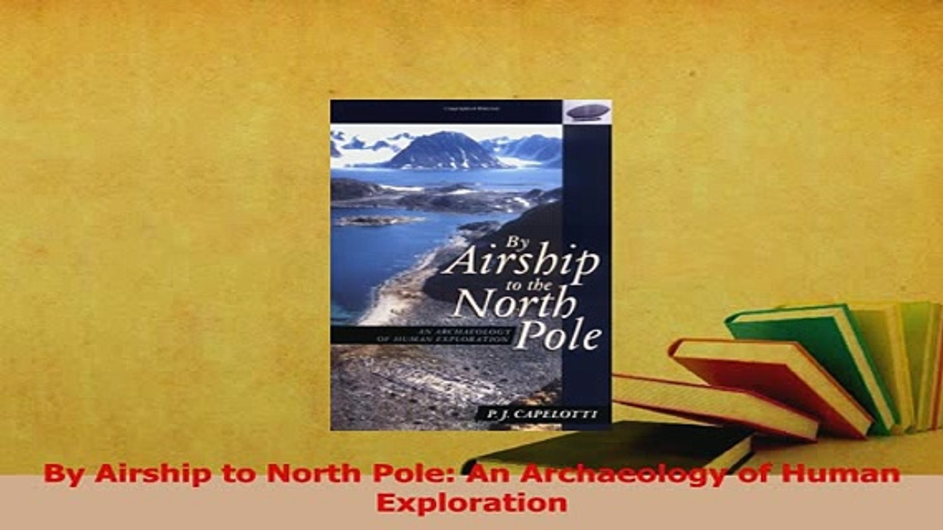 ⁣Read  By Airship to North Pole An Archaeology of Human Exploration Ebook Free