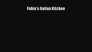 [DONWLOAD] Fabio's Italian Kitchen  Full EBook
