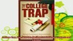 free pdf   College Trap The Webbased Financial Guide for Students and Parents