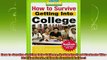 new book  How to Survive Getting Into College By Hundreds of Students Who Did Hundreds of Heads